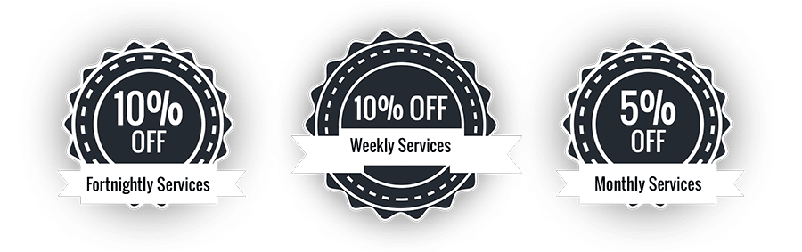 Regular Service Discount 10% fortnightly, 10% off weekly